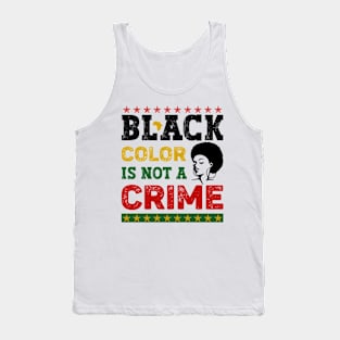 Black Color is Not a Crime Tank Top